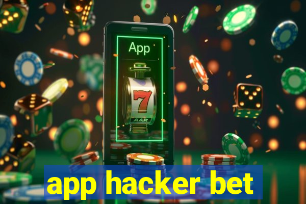 app hacker bet